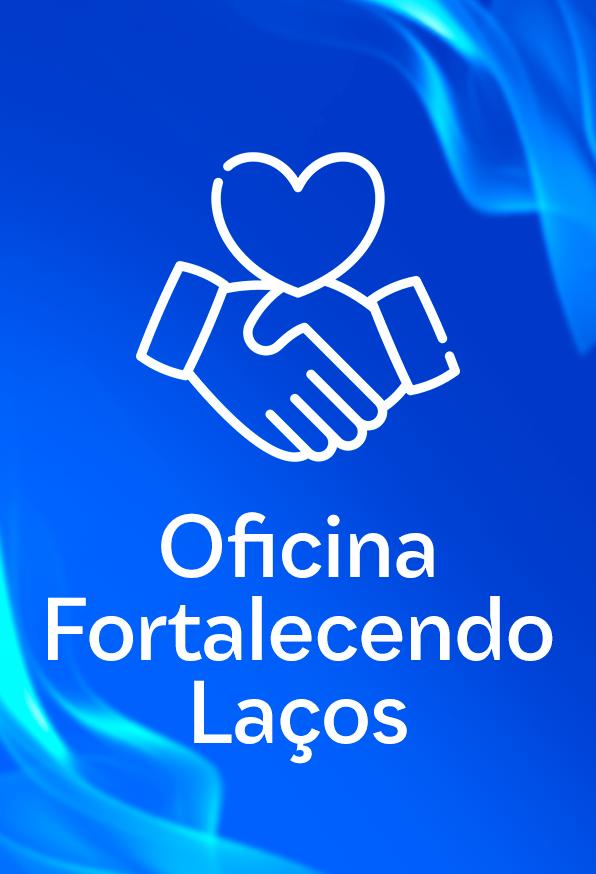 Fortalecendo Laços